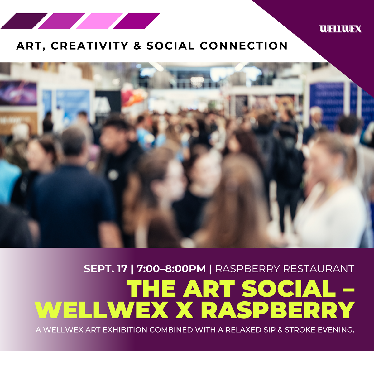 The Art Social – WellWex X Raspberry